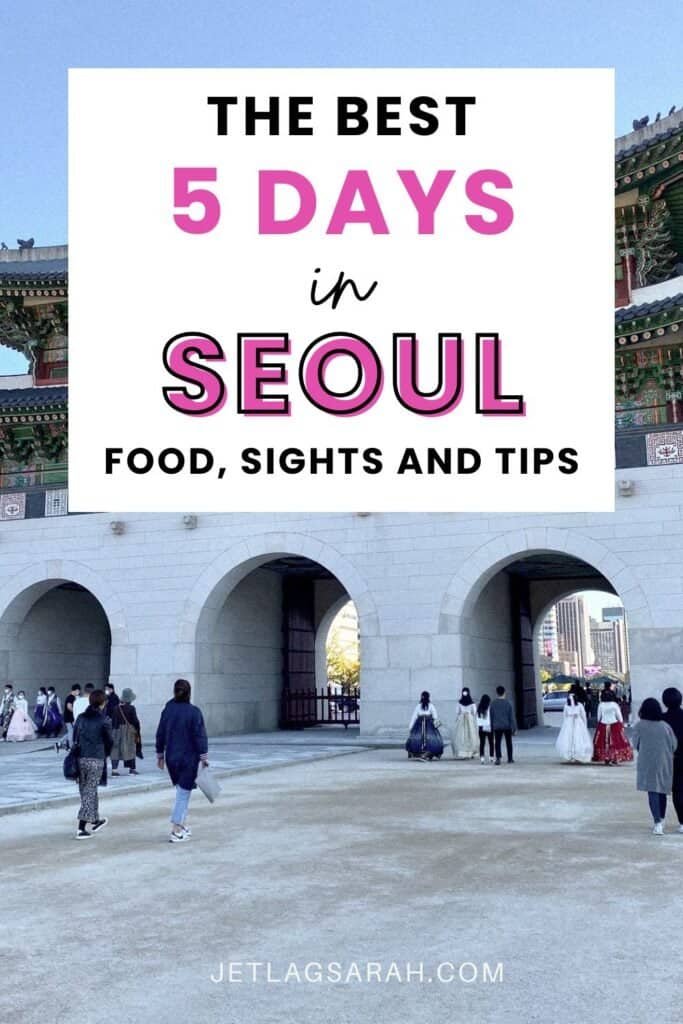 5-day itinerary to seoul